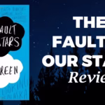 The Fault in Our Stars book review