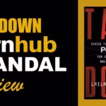 Pornhub scandal and review of Takedown: Inside the Fight to Shut Down Pornhub for Child Abuse, Rape, and Sex Trafficking by Laila Mickelwait