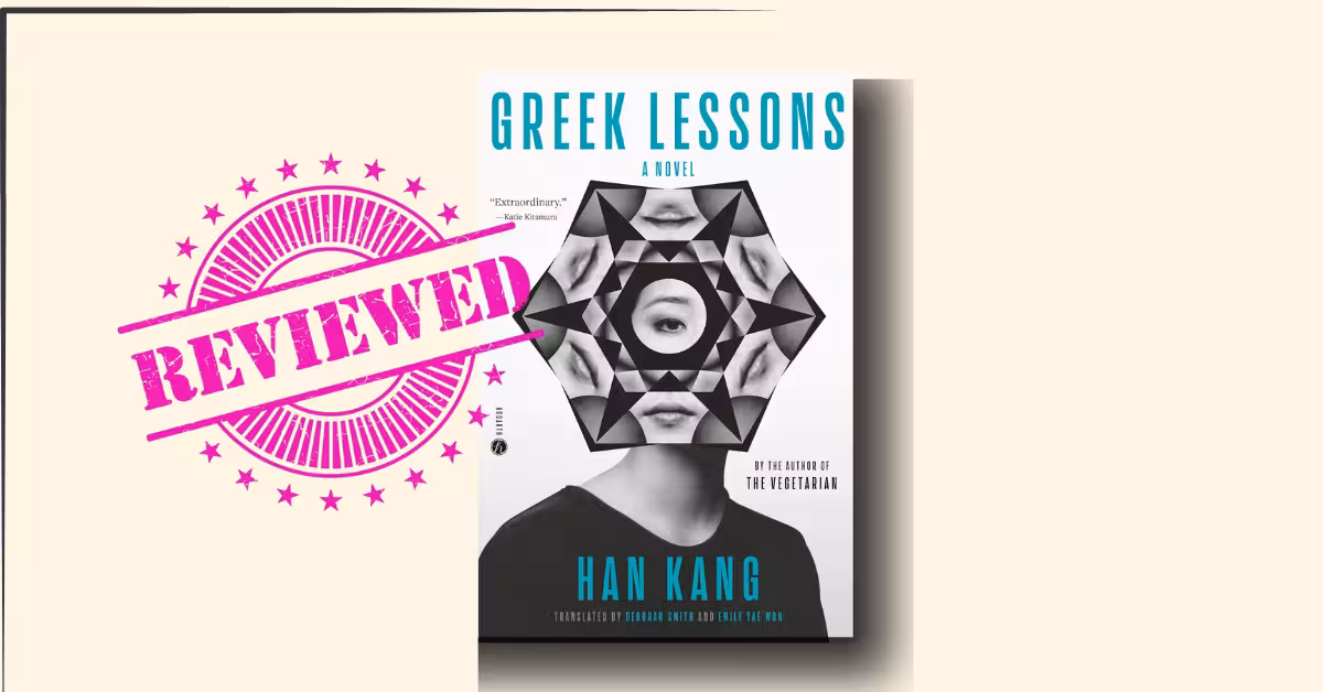 Greek Lessons by Han Kan review