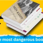 Most Dangerous Books Ever Written