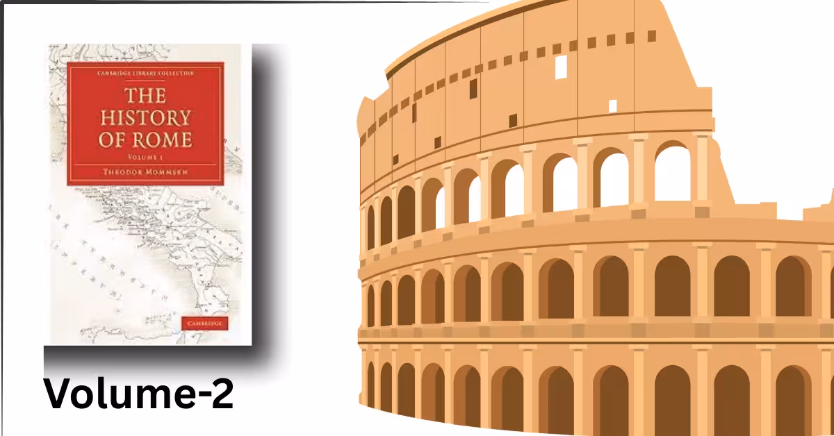 History of Rome - Volume 2: The Rise of Rome and the Punic Wars