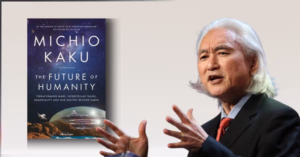 The Future of Humanity: Terraforming Mars, Interstellar Travel, Immortality and Our Destiny Beyond Earth by Michio Kaku