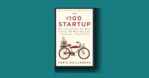 The $100 Startup by Chris Guillebeau