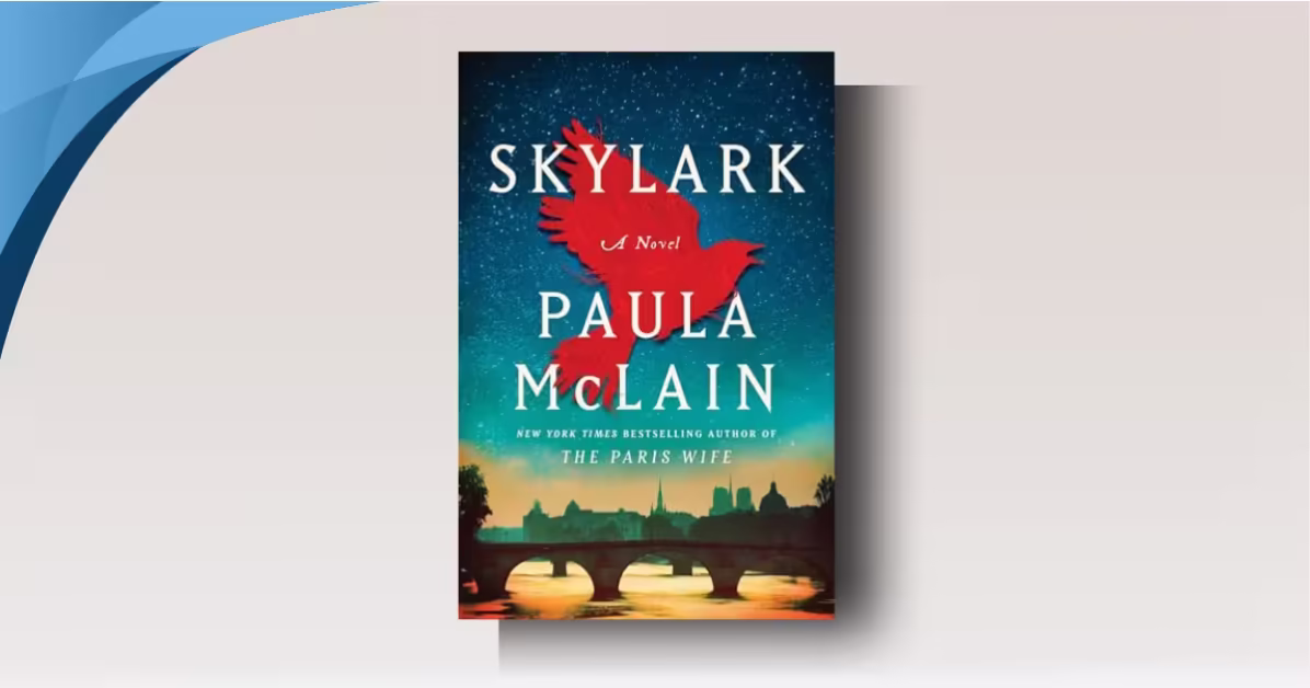 Skylark (2026) by Paula McLain: Powerful Story of Freedom and Resistance