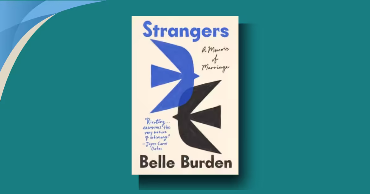 Strangers by Belle Burden: A Painful, Raw Look at Wealthy Divorce