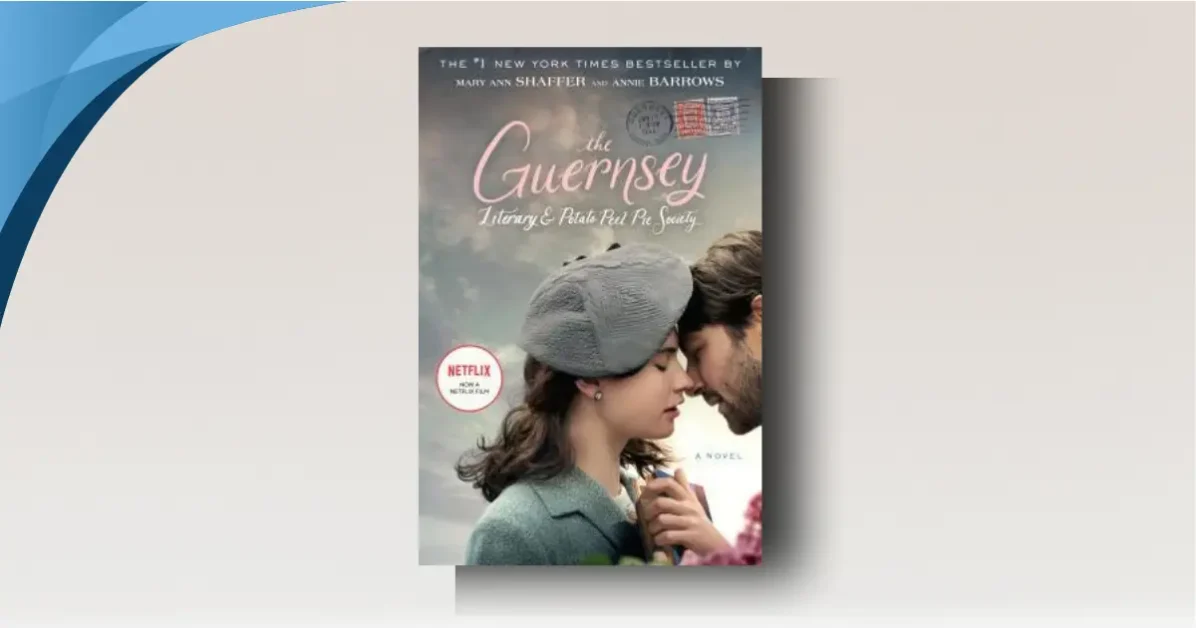 The Guernsey Literary and Potato Peel Pie Society: A Heartfelt Letter to Fellow Readers
