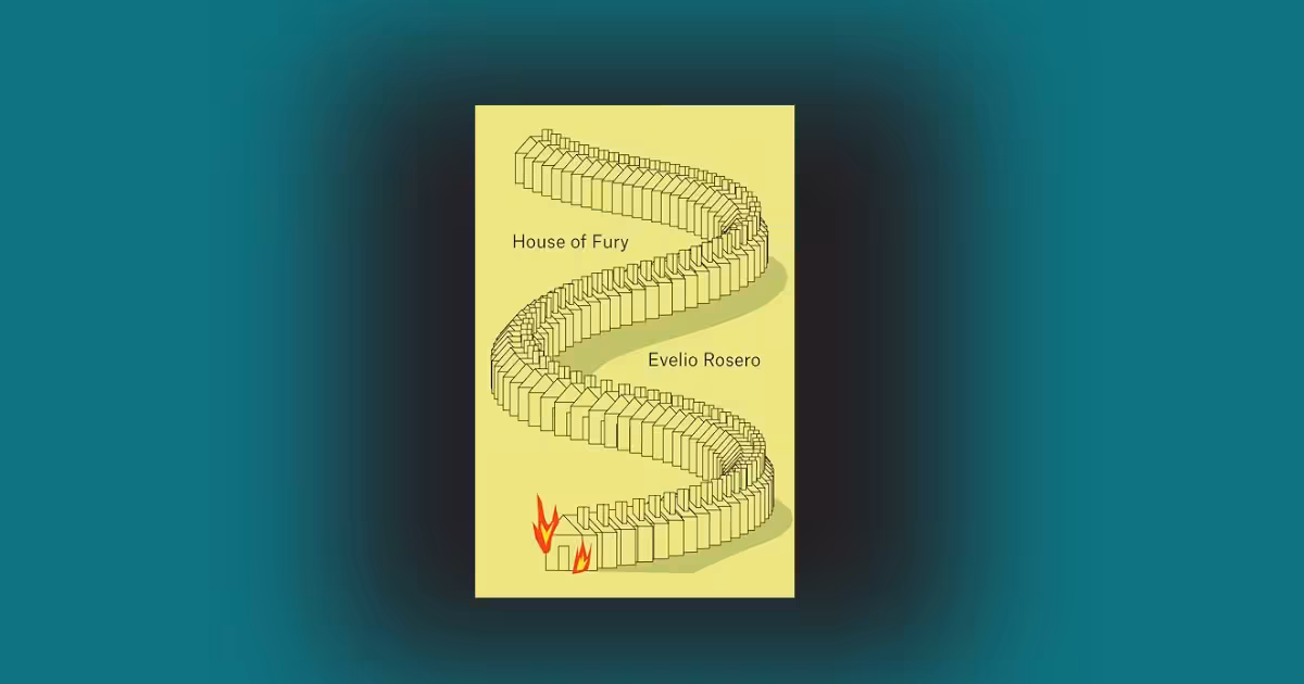 House of Fury by Evelio Rosero: Why This Brutal Ending Will Haunt You