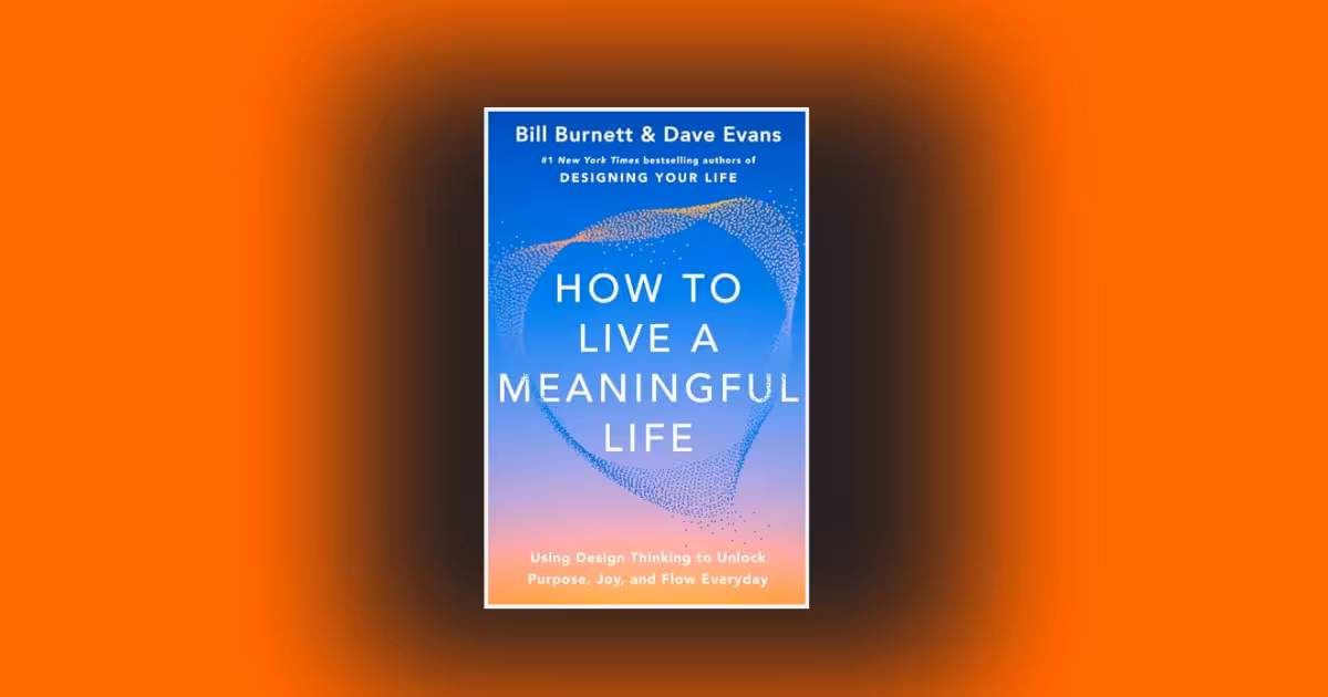 How to Live a Meaningful Life: Stop Finding Purpose and Start Designing It (Full Review)