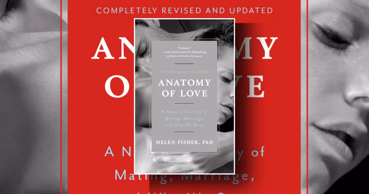 Anatomy of Love Book Exposes Shocking Biology Why We Stray and Cheat