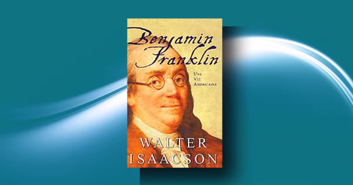 Benjamin Franklin Review—Walter Isaacson’s Inspiring, Flawed Hero