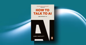 How to Talk to AI Summary: Smart, Sobering Rules for Chatbots Now