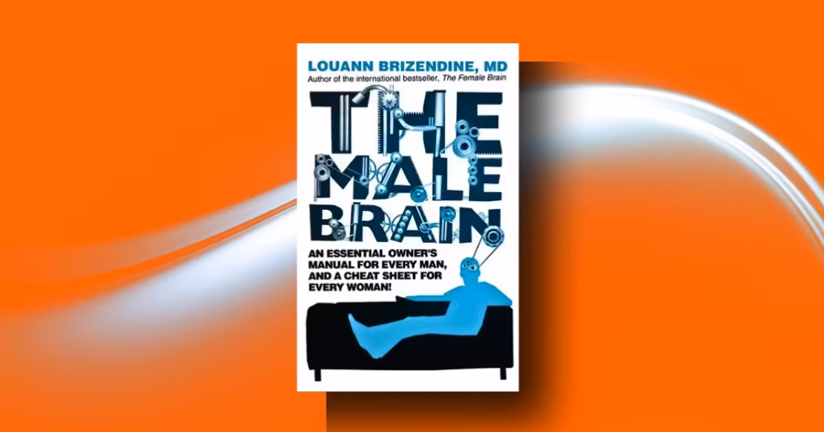 The Male Brain Book: Brutal Truths & Brilliant Facts You Must Know