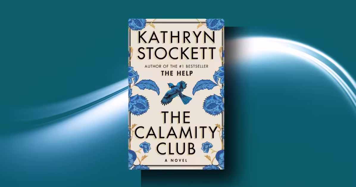 The Calamity Club Review: Why Stockett’s Brutal New Novel is a Triumph
