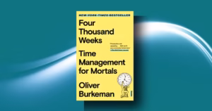 Four Thousand Weeks Review