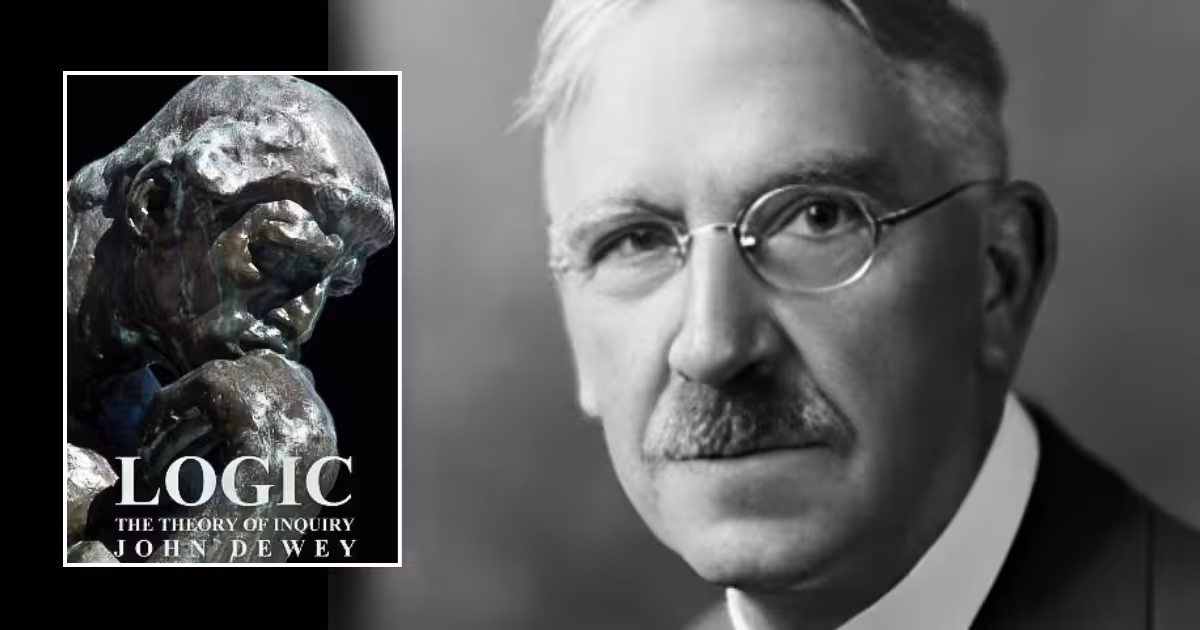 John Dewey by Logic: The Theory of Inquiry review analysis