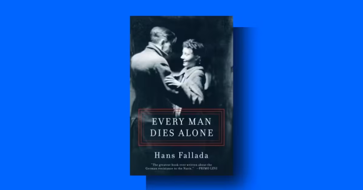 Every Man Dies Alone by Hans Fallada review