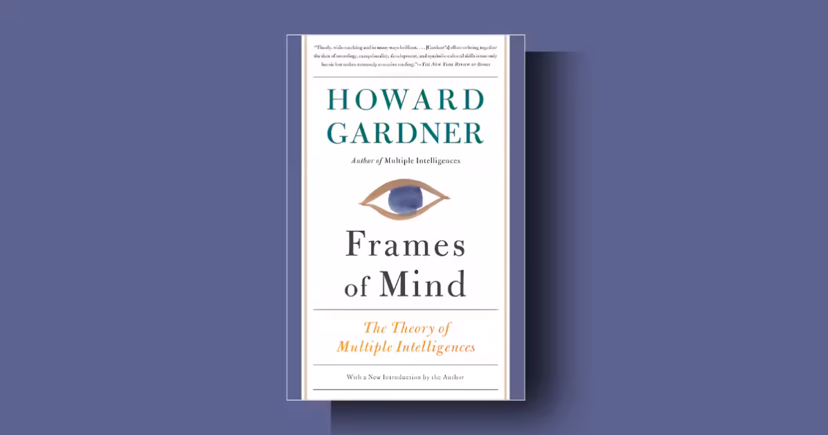 Frames of Mind by Howard Gardner summary review and analysis