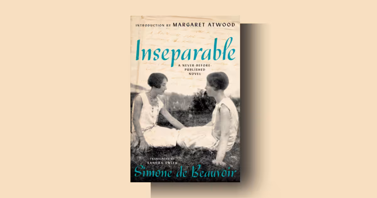 Inseparable by Simone de Beauvoir summary review and analysis