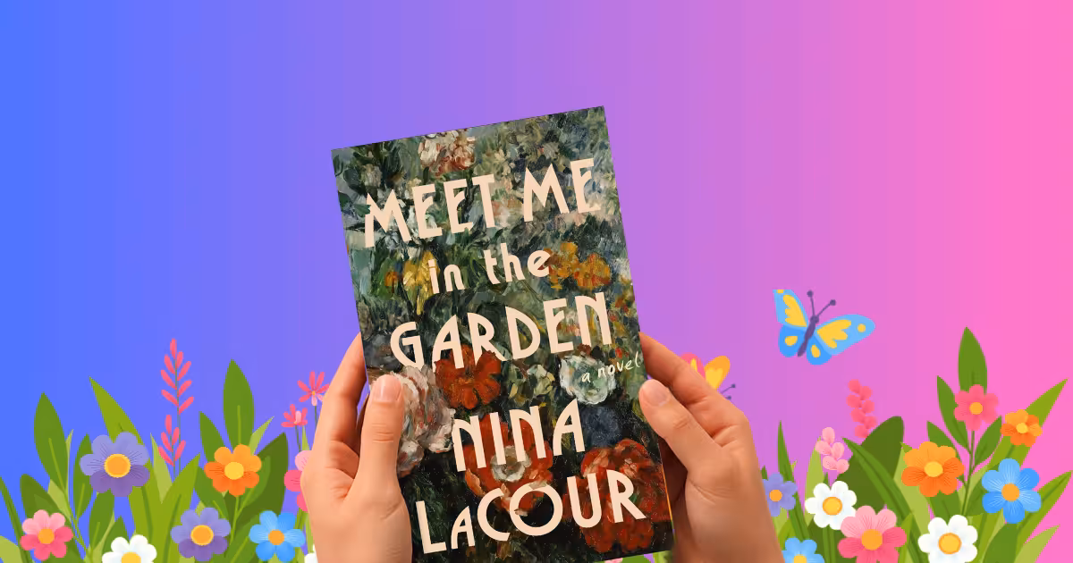 Meet Me in the Garden (2026) by Nina LaCour summary