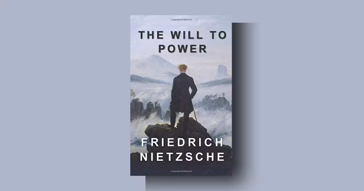 The Will to Power by Friedrich Nietzsche summary review