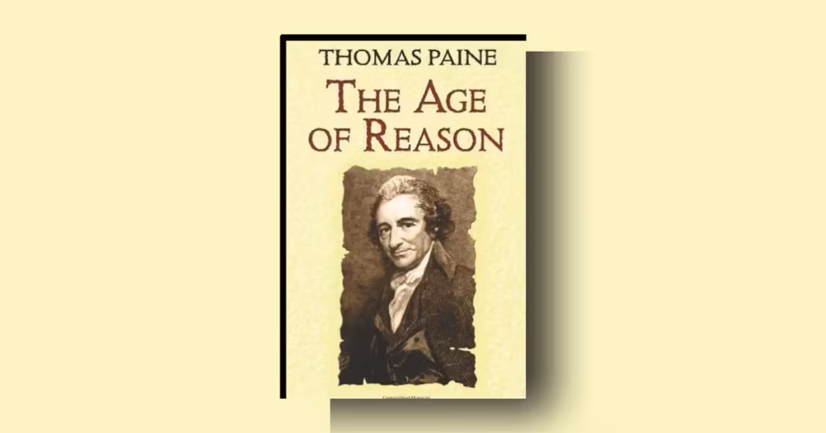 Thomas Paine, The Age of Reason by Thomas Paine summary, review and analysis