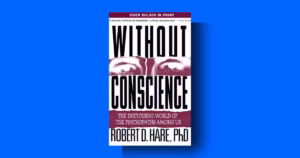 Without Conscience by Robert D. Hare summary