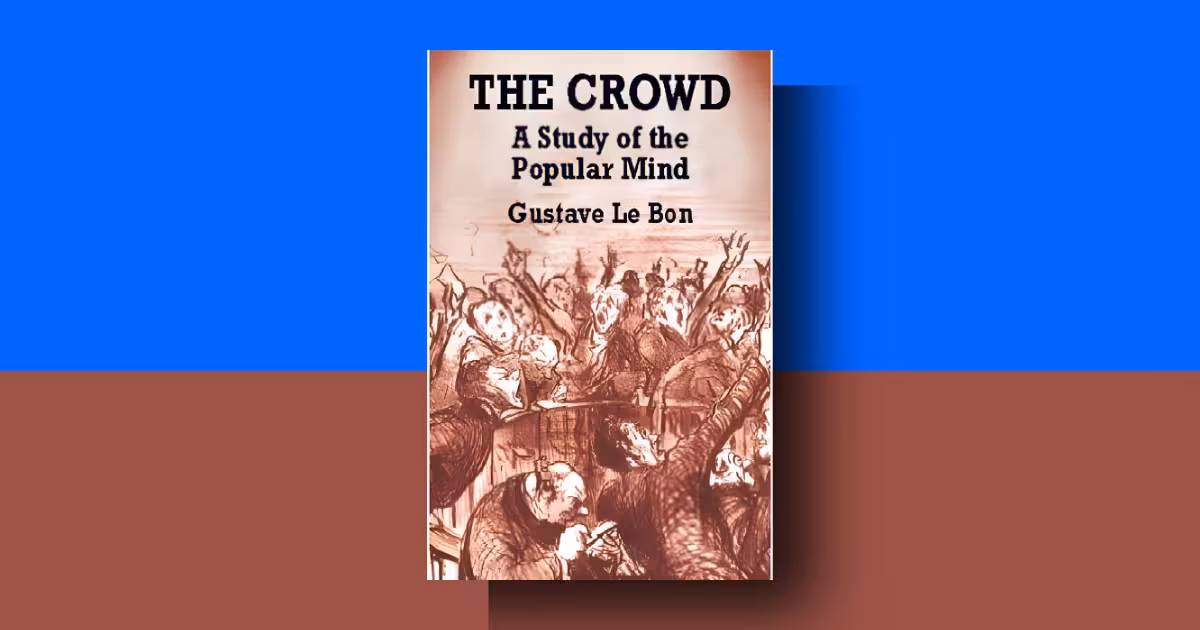 The Crowd by Gustave Le Bon