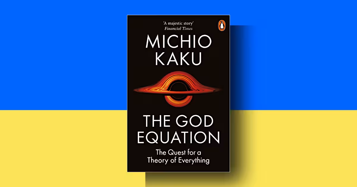 The God Equation by Michio Kaku review