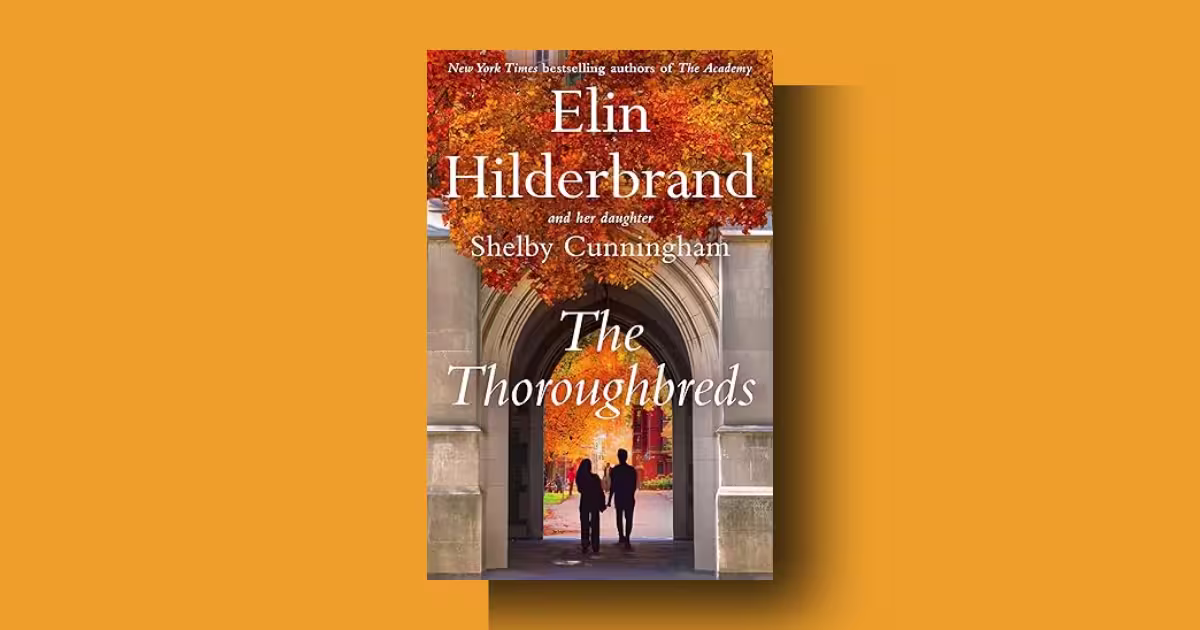 The Thoroughbreds by Elin Hilderbrand Review